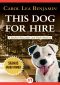 [Rachel Alexander & Dash 01] • This Dog for Hire